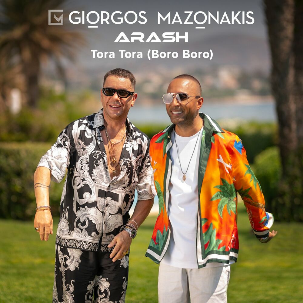 دانلود آهنگ جدید آرش و Giorgos Mazonakis به نام Tora Tora (برو برو)